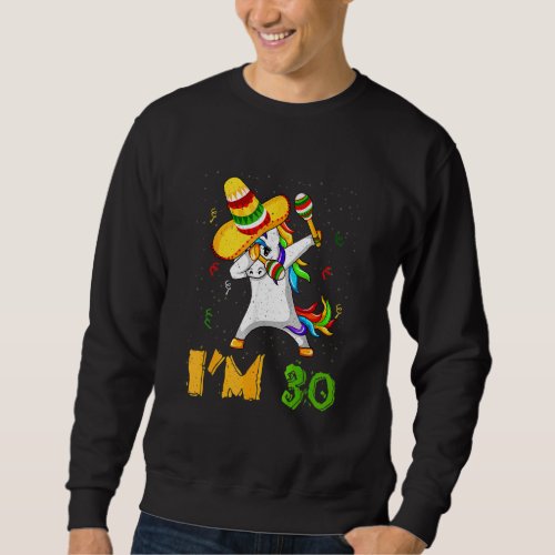 Dabbing Dab Unicorn Age 30 Years Birth Born Cinco  Sweatshirt