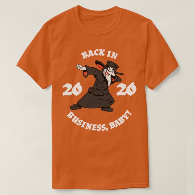Dabbing Doctor Back in Business 2020 T-Shirt (Design Front)