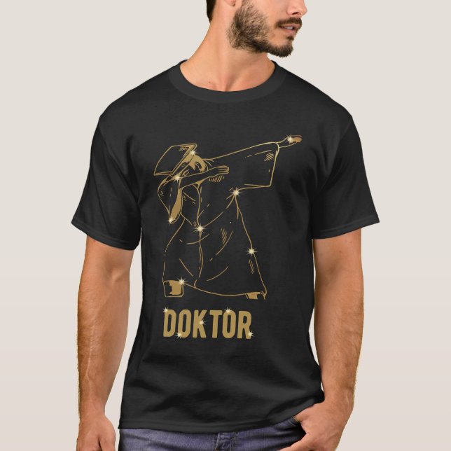 Dabbing Doctor Robe 2020 Dissertation Doctor's Tit T-Shirt (Front)