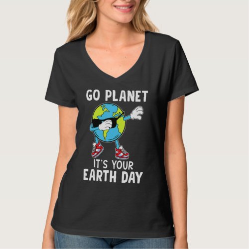 Dabbing Earth Go Planet Its Your Earth Day 52th A T_Shirt