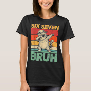 Dabbing Fat Cat Six Seven Bruh 67 Meme 6 7 Numbers T-Shirt
