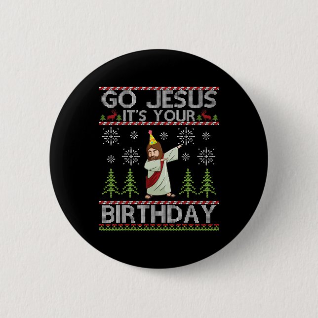 Dabbing Go Jesus It's Your Birthday Merry Christma Button (Front)