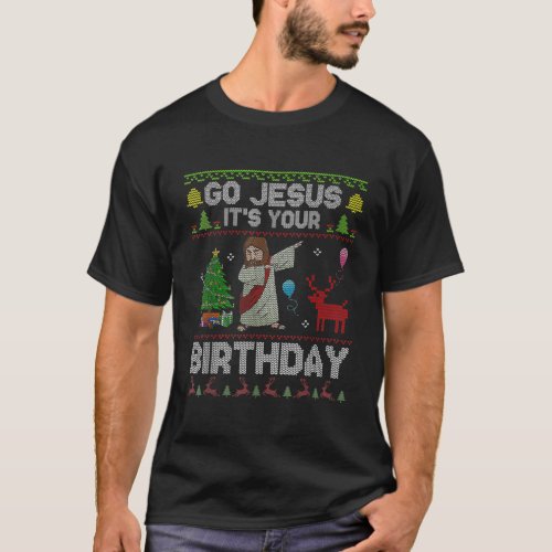 Dabbing Go Jesus Its Your Birthday Merry Christmas T_Shirt