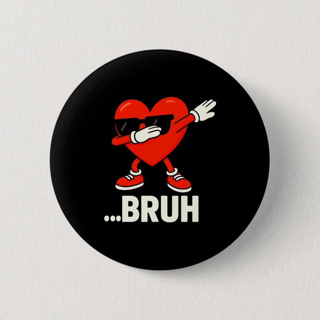 Dabbing Heart Sungles Bruh Meme Funny Valentine  Button (Front)