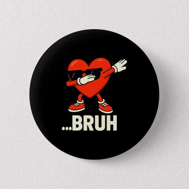 Dabbing Heart Sungles ...bruh Meme Funny Valentine Button (Front)