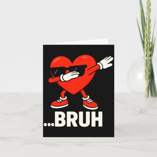 Dabbing Heart Sungles Bruh Meme Funny Valentine  Card (Front)