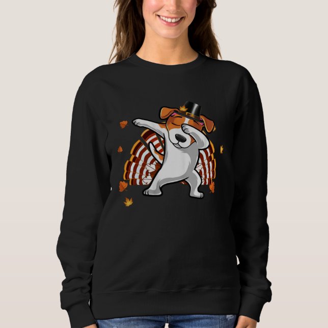 Dabbing Jack Russell Thanksgiving Day Dog Pilgrim  Sweatshirt (Front)
