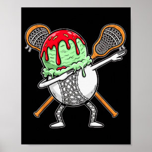 Dabbing Lacrosse Ball Drip Ice Cream Kids Youth Bo Poster