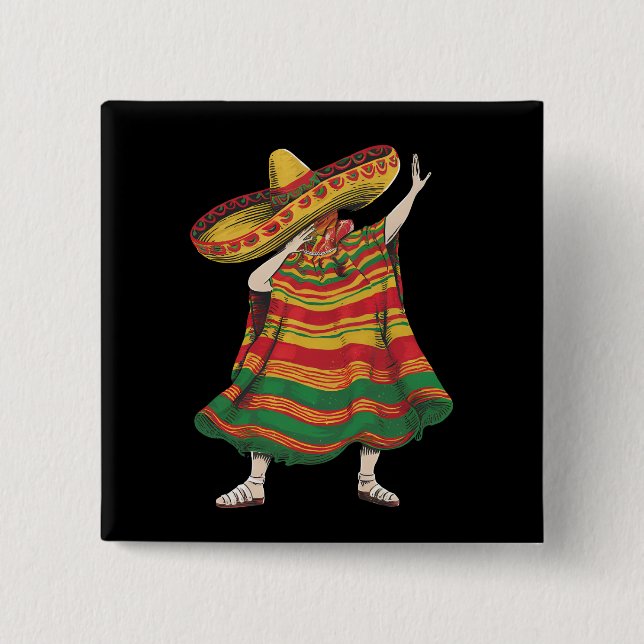 Dabbing Mexican Poncho Cinco De Mayo Fiesta Party Button (Front)