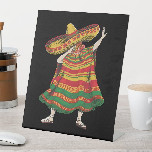 Dabbing Mexican Poncho Cinco De Mayo Fiesta Party Pedestal Sign (In SItu)