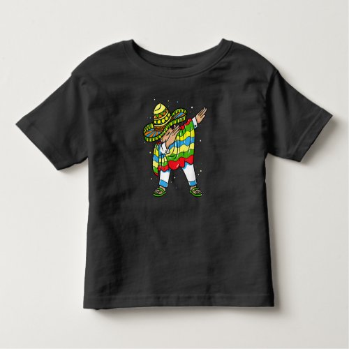 Dabbing Mexican Poncho Sombrero Cinco de Mayo Part Toddler T_shirt