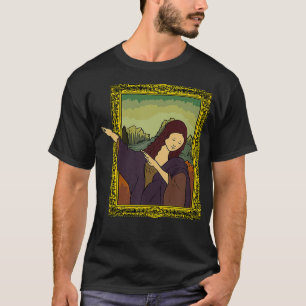 Dabbing Mona Lisa Painting Cute Art Lover Funny G T-Shirt