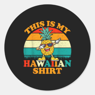 Dabbing Ne This Is My Hawaiian Shirts For Women  Classic Round Sticker