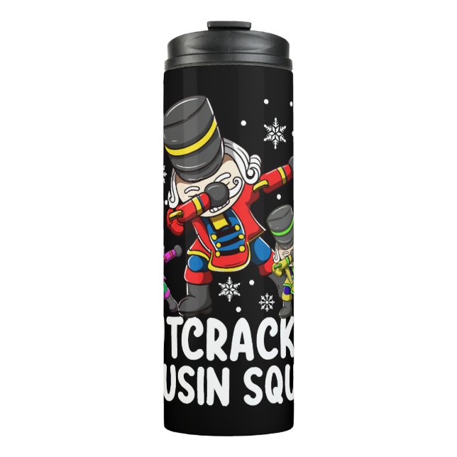 Dabbing Nutcracker Cousin Squad Funny Matching  Thermal Tumbler (Front)