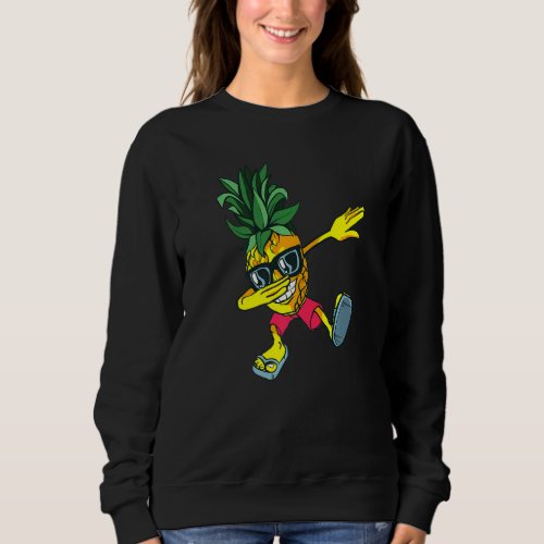 Dabbing Pineapple Sunglasses Funny Pineapple Summe Sweatshirt