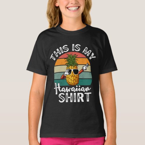 Dabbing Pineapple This Is My Hawaiian Girl T_Shirt