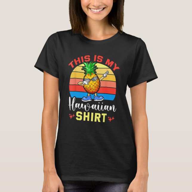 Dabbing Pineapple Women Men Boys Girls This Is My  T-Shirt (Front)