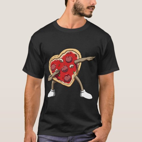 Dabbing Pizza Dab Pizza Heart Valentines Day Pizz T_Shirt