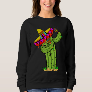 Dabbing Prickly Cactus with mexican sombrero hat Sweatshirt