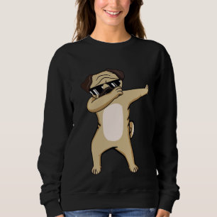 Dabbing Pug Shirt, Pug Gifts, Pug Puppy lovers, Da Sweatshirt