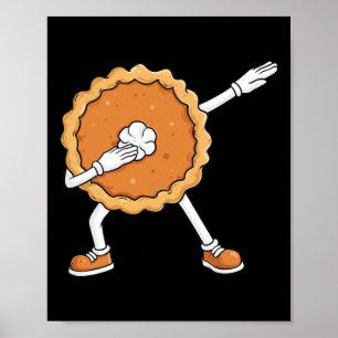 Dabbing Pumpkin Pie Thanksgiving Day Fun Boys Kids Poster