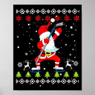 Dabbing Santa Hockey Ugly Christmas Sweater Xmas Poster