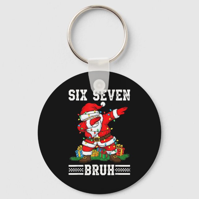 Dabbing Santa Six Seven Bruh Funny Christmas 6 7 M Keychain (Front)