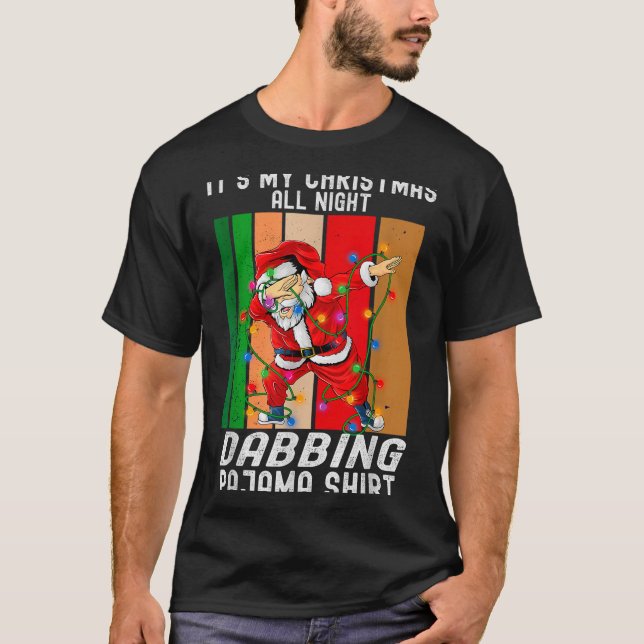 Dabbing Santaclaus All Christmas Night Dab Dance  T-Shirt (Front)