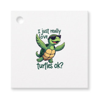 Dabbing Sea Turtle I Just Really Love Turtles Ok_  Favor Tags