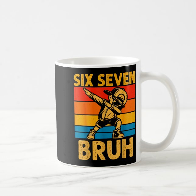 Dabbing Six Seven Bruh 67 Meme 6 7 Numbers Funny B Coffee Mug (Right)
