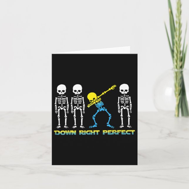 Dabbing Skeleton Down Right Perfect Down Syndrome  Card (Front)