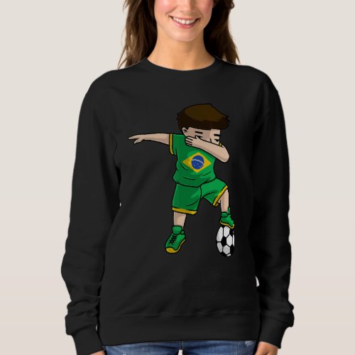 Dabbing Soccer Boy Brazil Brazilian Boys Cool Foot Sweatshirt