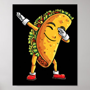 Dabbing Taco Cinco De Mayo Funny Boys Men Mexican Poster