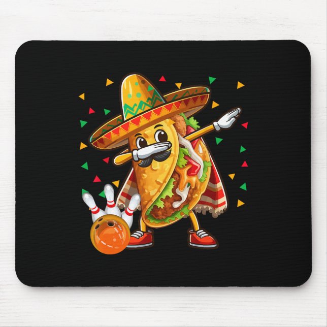 Dabbing Taco Playing Bowling Cinco De Mayo Player  Mouse Pad (Front)