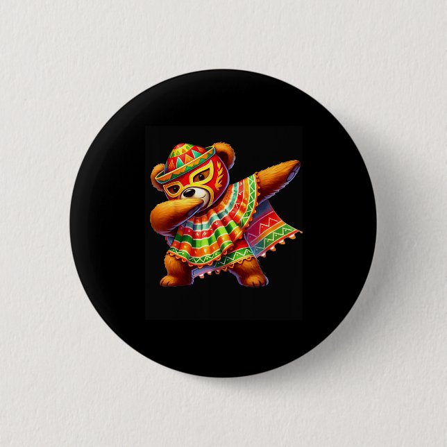Dabbing Teddy Bear Lucha Libre Cinco De Mayo Mexic Button (Front)