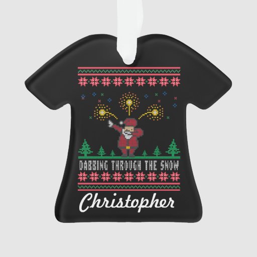 Dabbing Through The Snow Ugly Christmas Sweater Ornament
