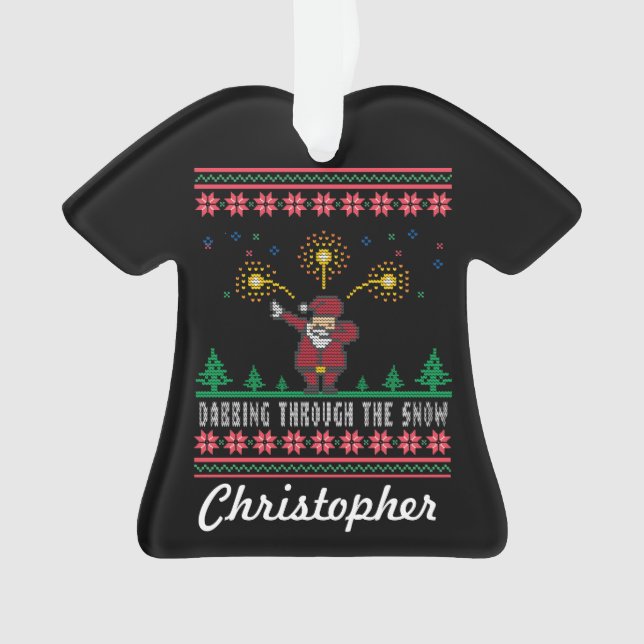 Dabbing Through The Snow Ugly Christmas Sweater Ornament (Front)