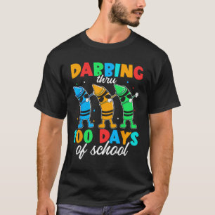 Dabbing Thru Crayon Brighter 100 Day School Studen T-Shirt