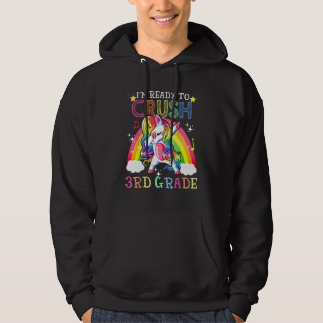 Dabbing Unicorn I m Ready To Crush 3rd Grade Back  Hoodie (Front)