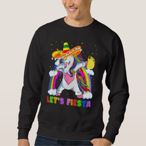 Dabbing Unicorn Lets Fiesta Cinco De Mayo Taco Pon Sweatshirt