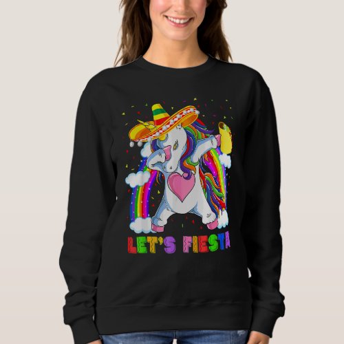 Dabbing Unicorn Lets Fiesta Cinco De Mayo Taco Pon Sweatshirt