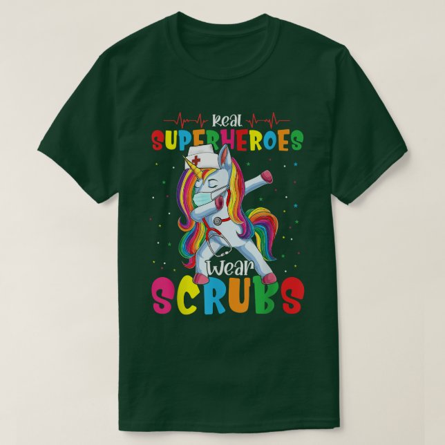 Dabbing Unicorn Nurse Real Superheroes Wear Scrubs T-Shirt (Design Front)