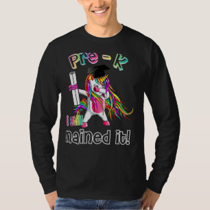 Dabbing Unicorn Pre K I Still Nailed It Graduation T-Shirt