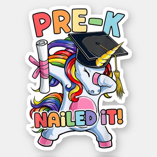Dabbing Unicorn Pre_K Nailed It Graduation Sticker