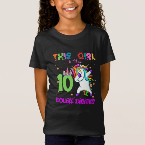 Dabbing Unicorn_This Girl Is Now 10 double digits T_Shirt