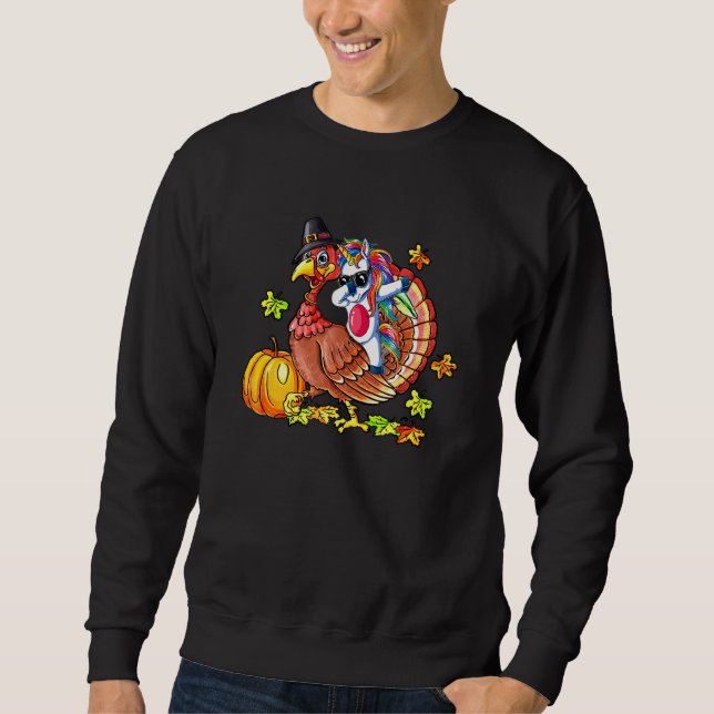 Dabbing Unicorn Turkey Riding Thanksgiving Unicorn Sweatshirt (Front)