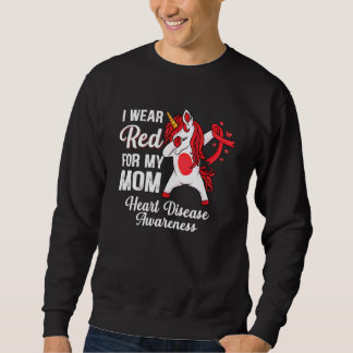 Dabbing Unicorn Wear Red For My Mom Heart Disease  Sweatshirt