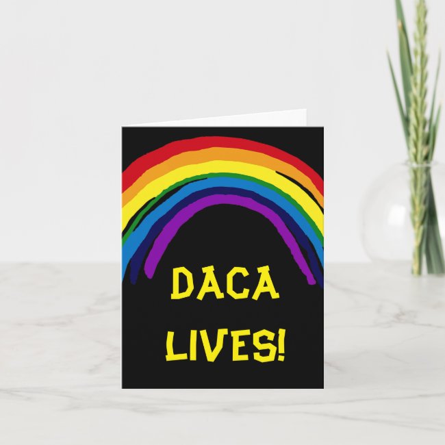 DACA Lives Rainbow Blank Card