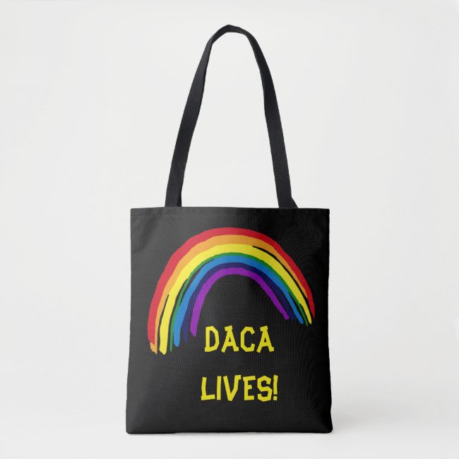 DACA Lives Rainbow Tote Bag