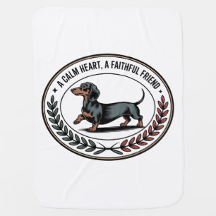 Dachshund A Calm Heart, A Faithful Friend Baby Blanket
